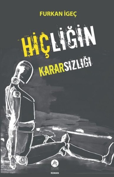 Hiçliğin Kararsızlığı