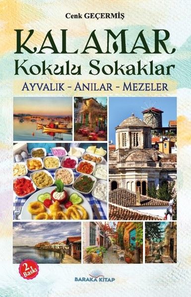 Kalamar Kokulu Sokaklar: Ayvalık - Anılar - Mezeler