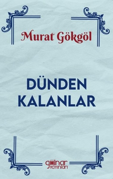 Dünden Kalanlar