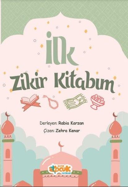 İlk Zikir Kitabım