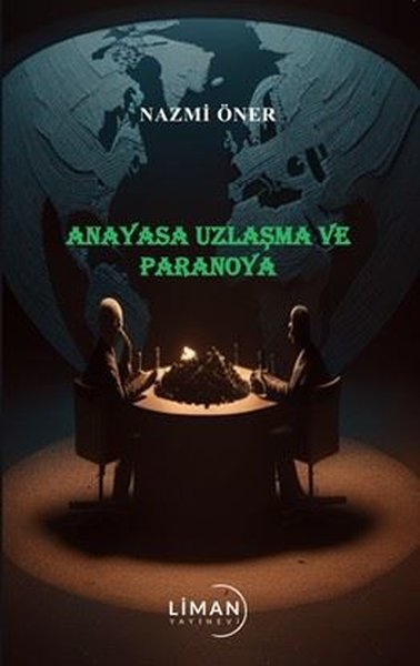 Anayasa Uzlaşma ve Paranoya