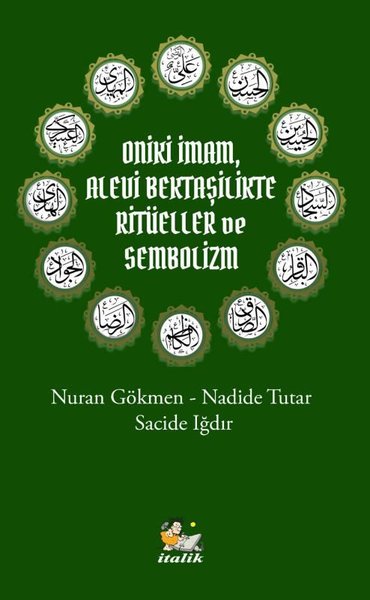 Oniki İmam Alevi Bektaşilikte Ritüeller ve Sembolizm