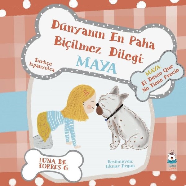 Dünyanın En Paha Biçilmez Dileği: Maya