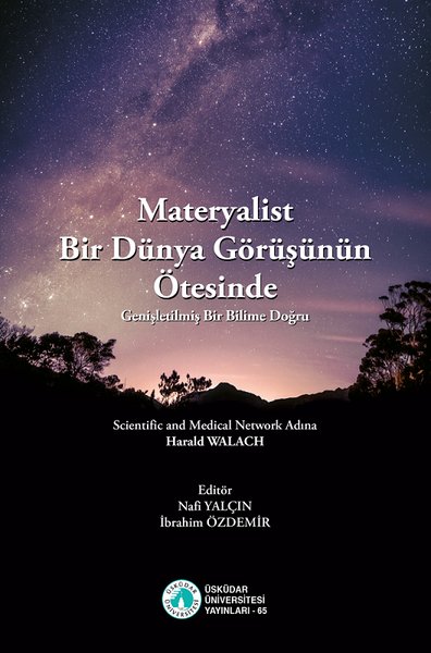 Materyalist Bir Dünya Görüşünün Ötesinde - Genişletilmiş Bir Bilime Doğru