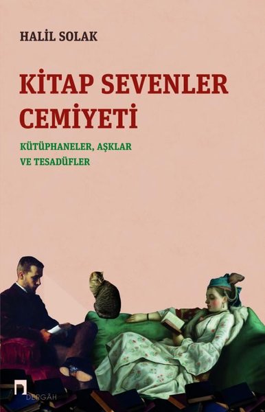 Kitap Sevenler Cemiyeti: Kütüphaneler Aşklar ve Tesadüfler