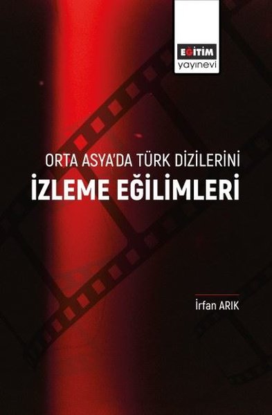 İzleme Eğilimleri - Orta Asya'da Türk Dizilerini