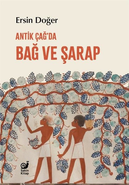 Bağ ve Şarap - Antik Çağ'da