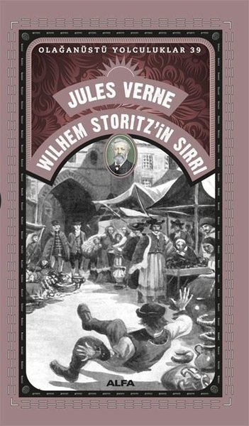 Wilhem Storitz'in Sırrı - Olağanüstü Yolculuklar 39