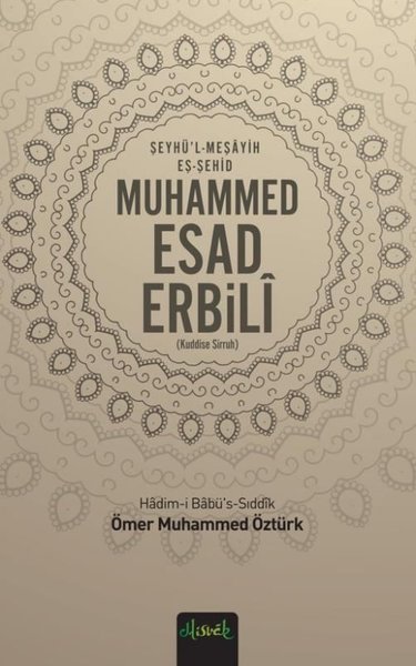 Muhammed Esad Erbili (Kuddise Sirruh)