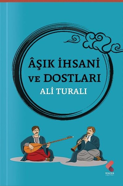 Aşık İhsani ve Dostları