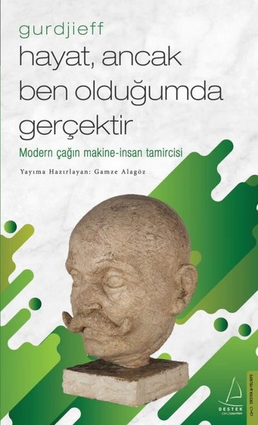 Gurdjieff-Hayat Ancak Ben Olduğumda Gerçektir