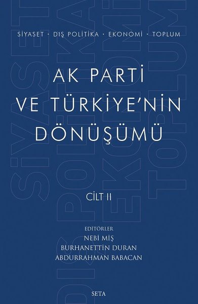 Ak Parti ve Türkiye'nin Dönüşümü Cilt - 2