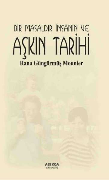 Bir Masaldır İnsanın ve Aşkın Tarihi