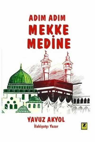 Adım Adım Mekke Medine