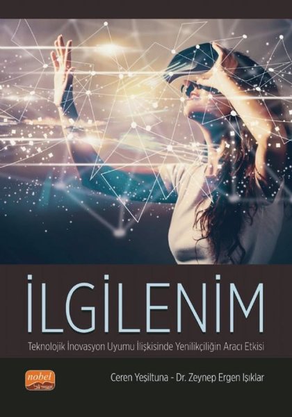 İlgilenim - Teknolojik İnovasyon Uyumu İlişkisi...