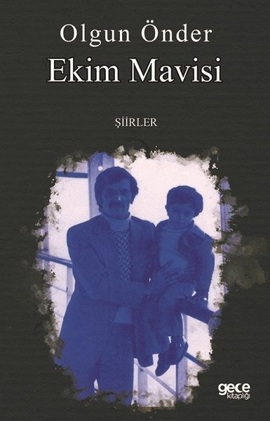 Ekim Mavisi - Şiirler