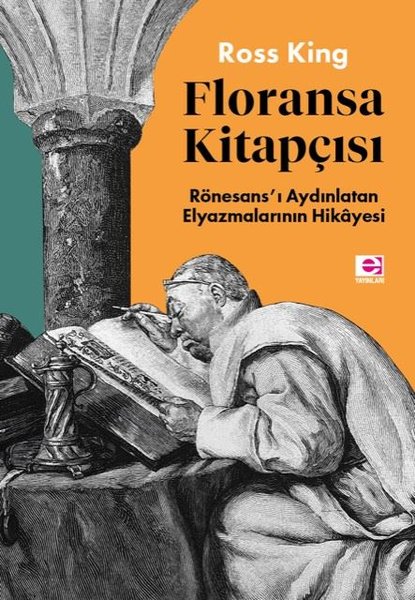 Floransa Kitapçısı: Rönesans'ı Aydınlatan Elyazmalarının Hikayesi