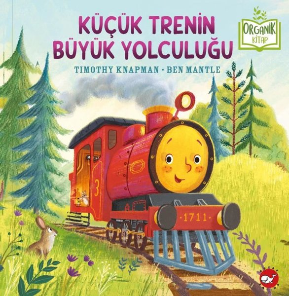 Küçük Trenin Büyük Yolculuğu-Organik Kitap