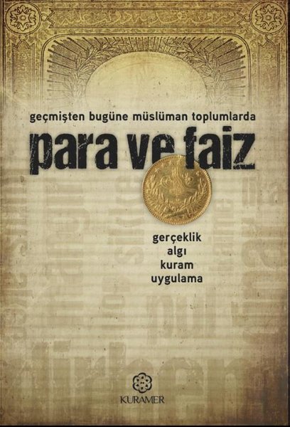 Para ve Faiz - Geçmişten Bugüne Müslüman Toplumlarda