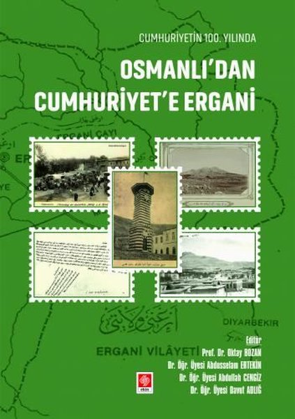 Cumhuriyetin 100.Yılında Osmanlı'dan Cumhuriyete Ergani