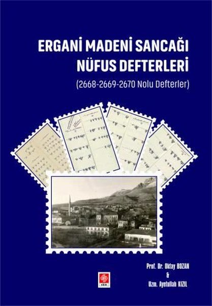 Ergani Madeni Sancağı Nüfus Defterleri (2668-2669-2670 Nolu Defterler)