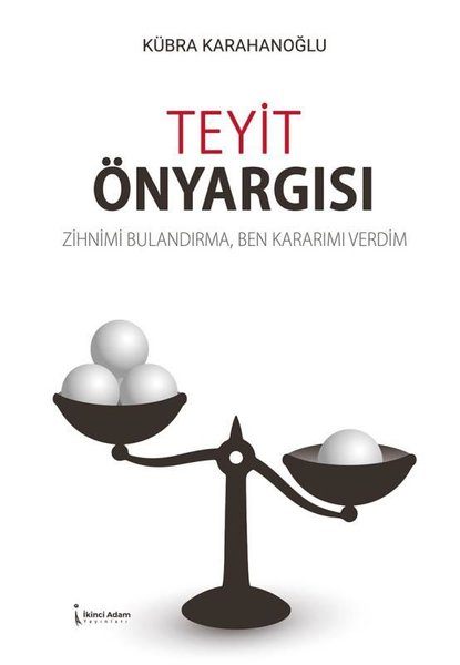 Teyit Önyargısı