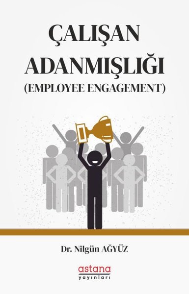 Çalışan Adanmışlığı-Employee Engagement