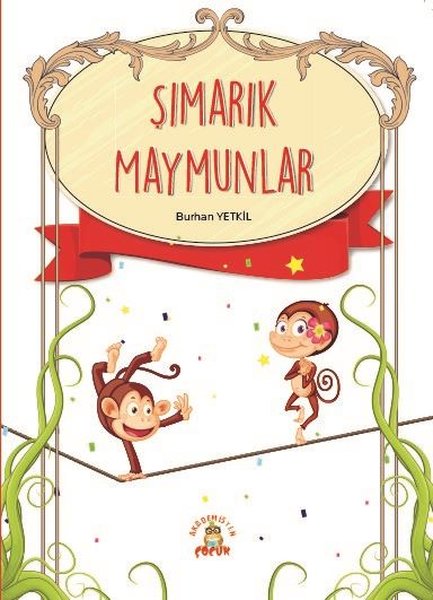 Şımarık Maymunlar