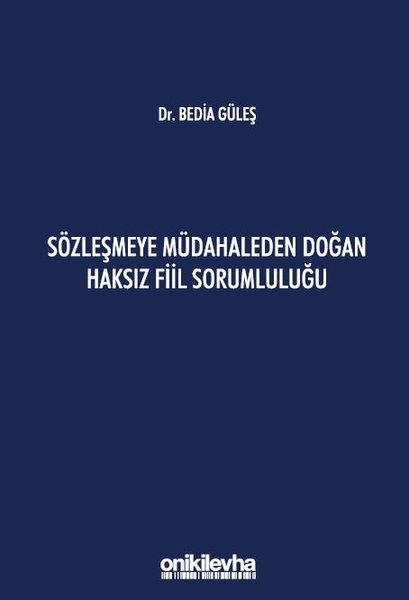 Sözleşmeye Müdahaleden Doğan Haksız Fiil Sorumluluğu