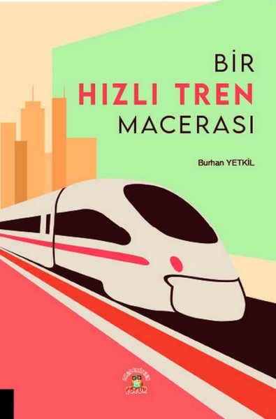 Bir Hızlı Tren Macerası