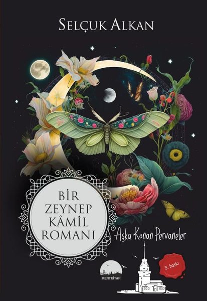 Bir Zeynep Kamil Romanı - Aşka Konan Pervaneler