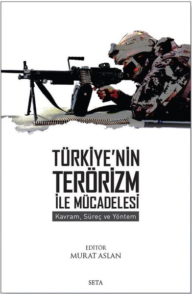 Türkiye'nin Terörizm İle Mücadelesi - Kavram Sü...