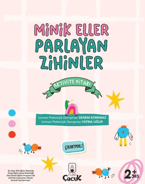 Minik Eller Parlayan Zihinler Aktivite Kitabı - Çıkartmalı - 2+Yaş