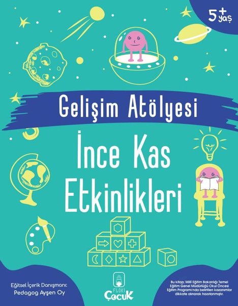 Gelişim Atölyesi - İnce Kas Etkinlikleri 5+Yaş