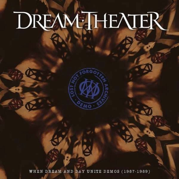 Dream Theater Lost Not Forgotten Archives: When Dream And Day Unite Demos Plak