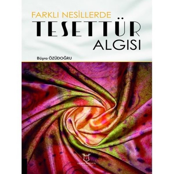 Tesettür Algısı - Farklı Nesillerde