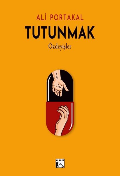 Tutunmak - Özdeyişler