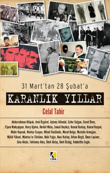 Karanlık Yıllar - 31 Mart'tan 28 Şubat'a