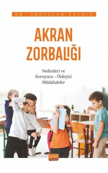 Akran Zorbalığı: Nedenleri ve Koruyucu - Önleyi...