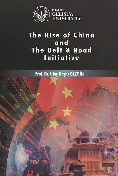 Rise of China and The Belt & Road Initiative