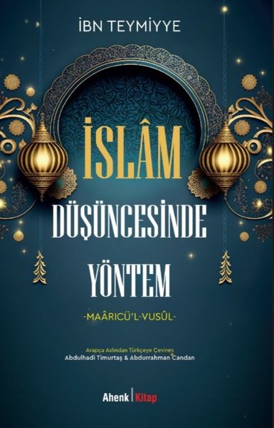 İslam Düşüncesinde Yöntem: Maarıcü'l-Vusül