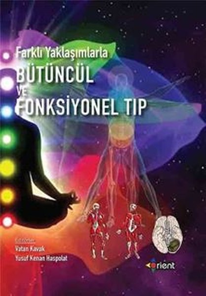 Bütüncül ve Fonksiyonel Tıp - Farklı Yaklaşımlarla