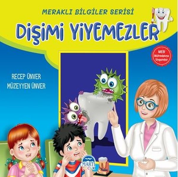 Dişimi Yiyemezler - Meraklı Bilgiler Serisi