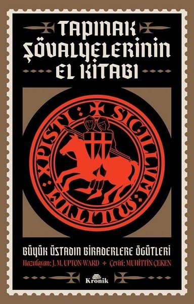 Tapınak Şövalyelerinin El Kitabı - Büyük Üstadı...