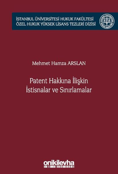 Patent Hakkına İlişkin İstisnalar ve Sınırlamalar