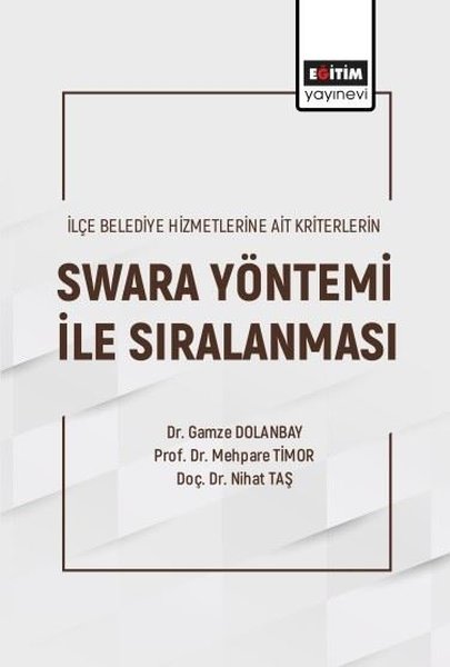 Swara Yöntemi ile Sıralanması - İlçe Belediye Hizmetlerine Ait Kriterlerin