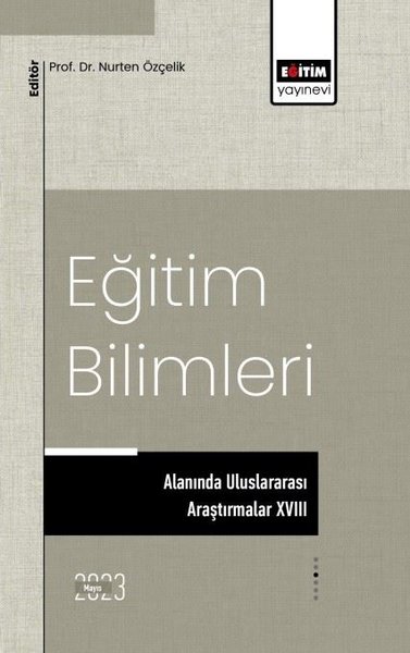 Eğitim Bilimleri Alanında Uluslararası Araştırmalar - 18