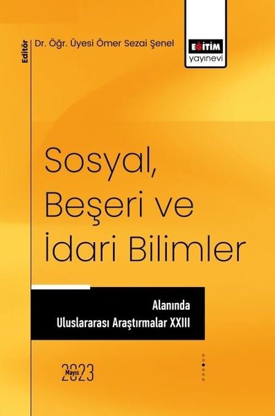 Sosyal Beşeri ve İdari Bilimler Alanında Uluslararası Araştırmalar - 23