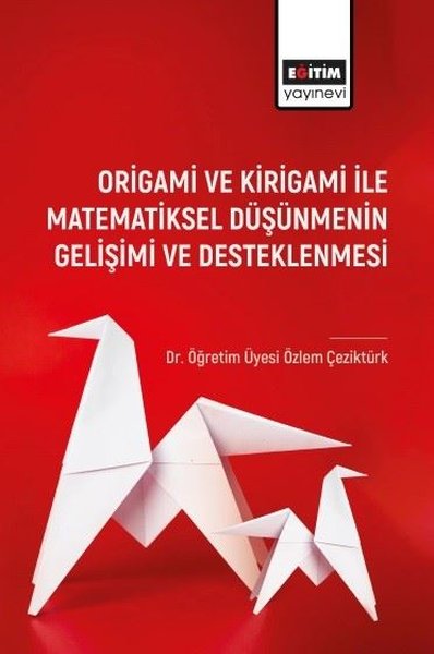 Origami ve Kirigami ile Matematiksel Düşünmenin...