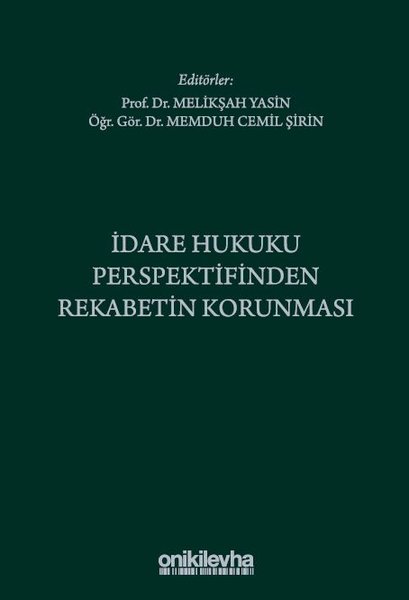 İdare Hukuku Perspektifinden Rekabetin Korunması